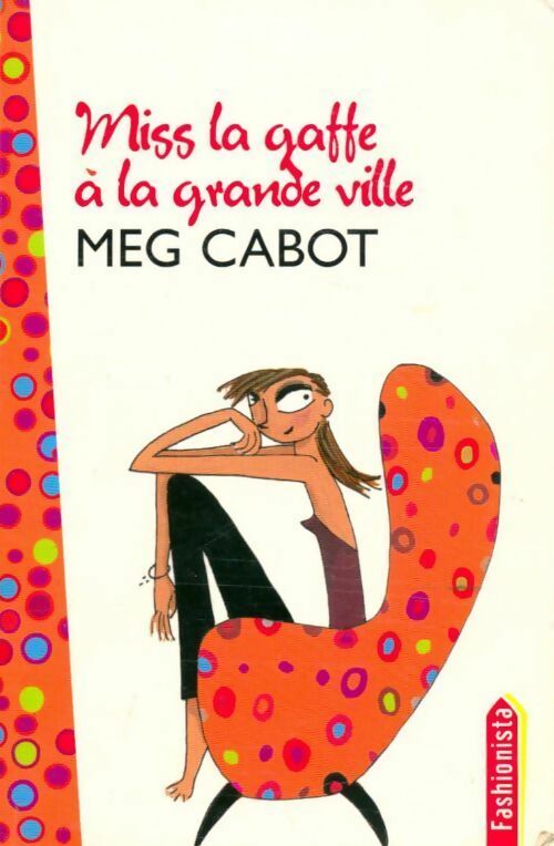 Miss La Gaffe Tome II : Miss La Gaffe à la grande ville - Meg Cabot - Livre