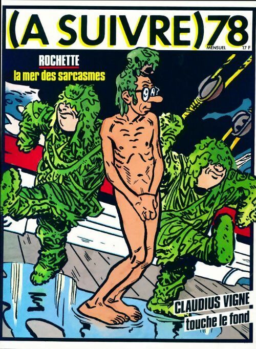 (A suivre) n°78 : Rochette : La mer des sarcasmes - Collectif - Livre