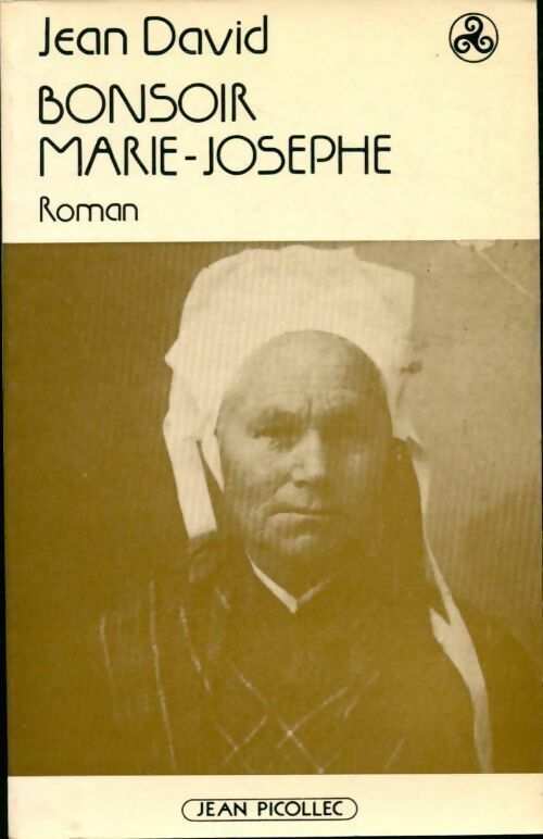 Bonsoir Marie-Josèphe - Jean David - Livre