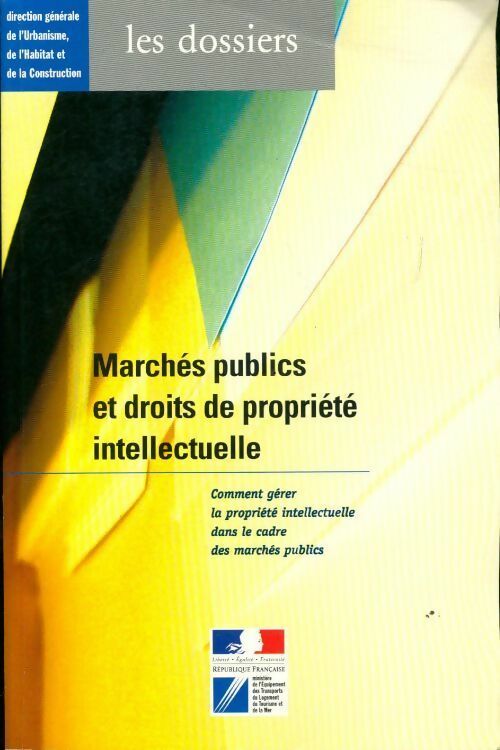 Marchés publics et droits de propriété intellectuelle - Collectif - Livre