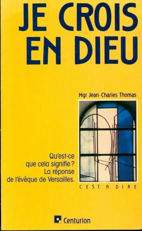 Je crois en Dieu - Jean-Charles Thomas - Livre