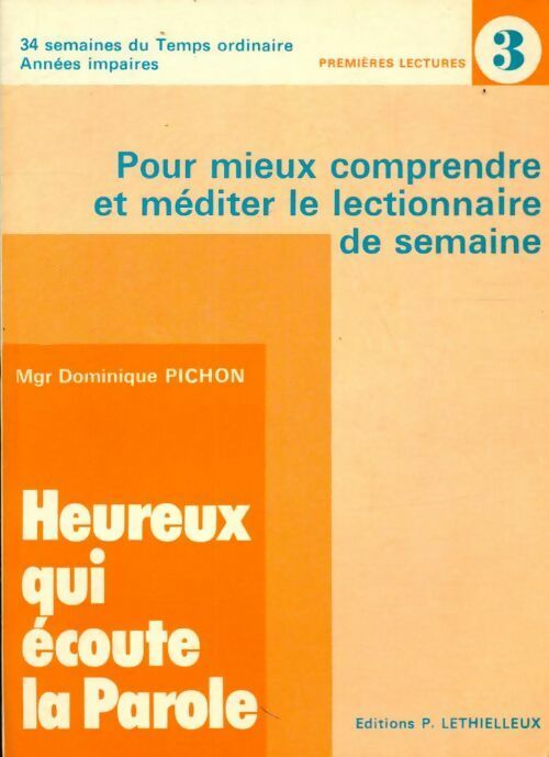 Heureux qui écoute la parole - Dominique Pichon - Livre