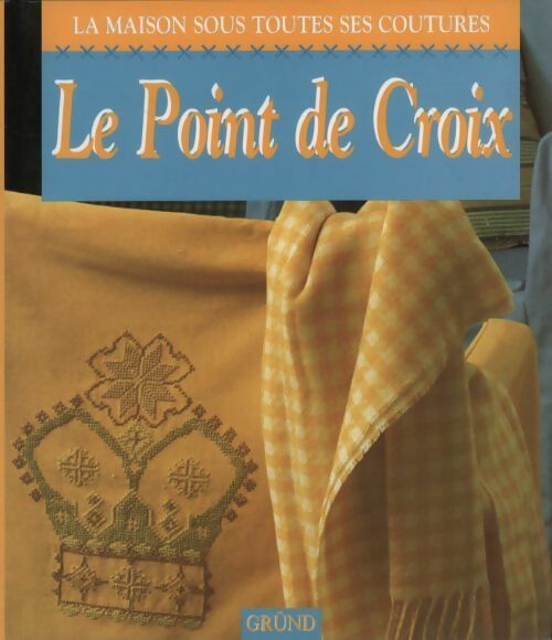 Le point de croix - Gloria Nicol - Livre