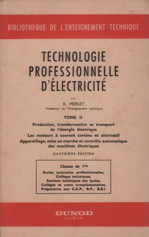 Technologie professionnelle d'éléctricité Tome II - R. Merlet - Livre