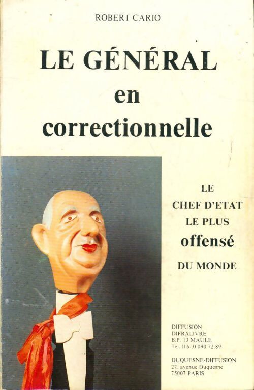Le général en correctionnelle - Robert Cario - Livre