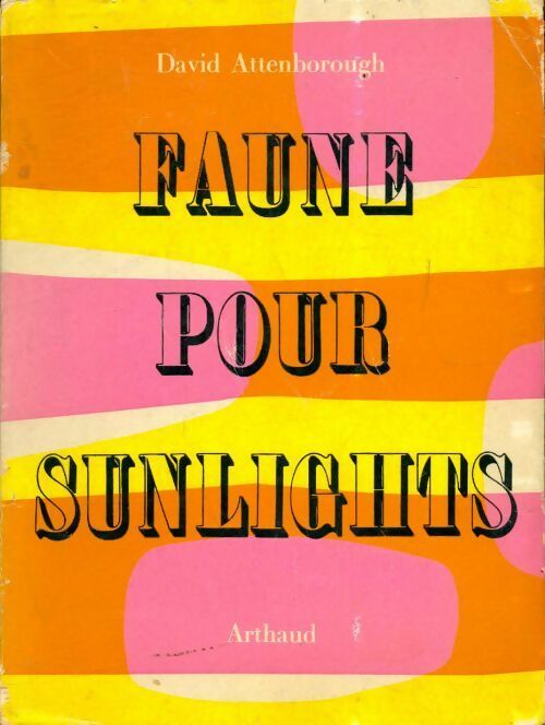Faune pour sunlights - David Attenborough - Livre