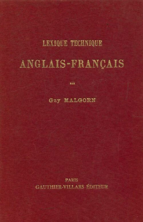 Lexique technique anglais-français - Guy Malgorn - Livre