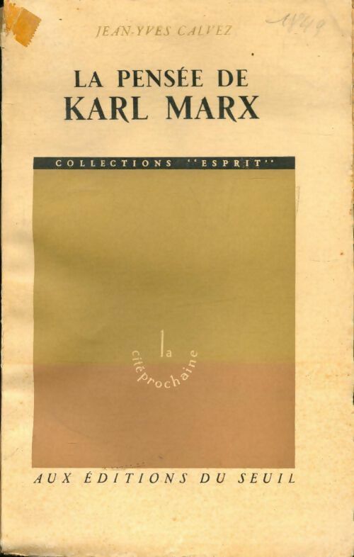 La pensée de Karl Marx - Jean-Yves Calvez - Livre