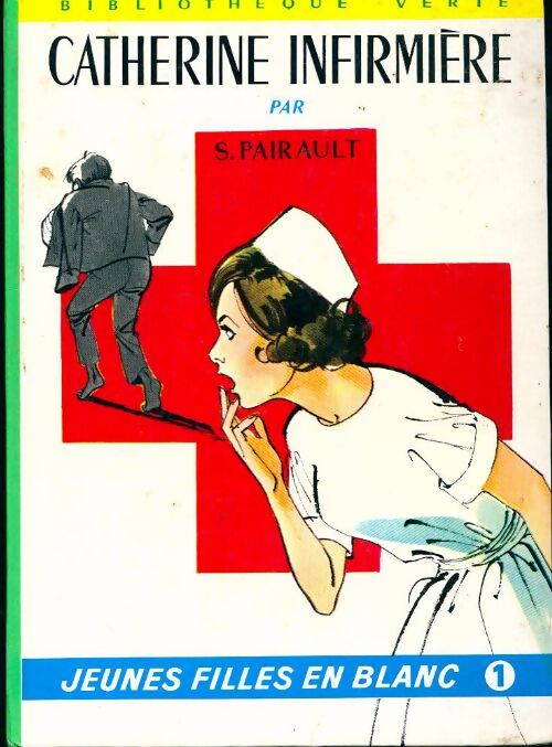 Catherine infirmière - Suzanne Pairault - Livre