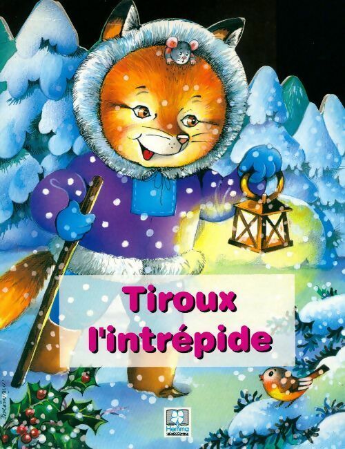 Tiroux l'intrépide - Rainaud Jacqueline - Livre