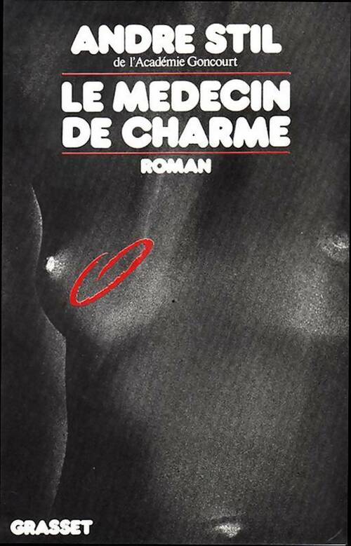 Le médecin de charme - André Stil - Livre