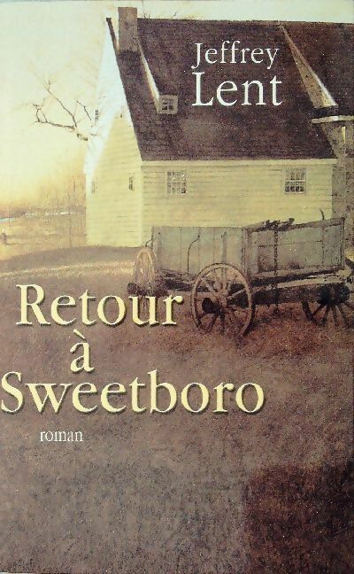 Retour à Sweetboro - J. Lent - Livre