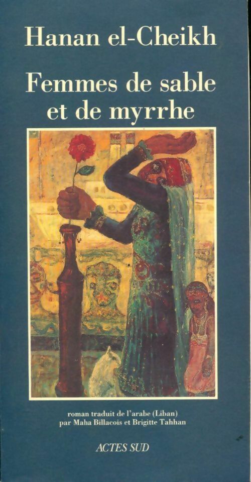 Femmes de sable et de myrrhe - Hanan El-Cheikh - Livre