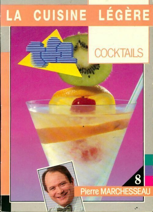 Cocktails - Pierre Marchesseau - Livre
