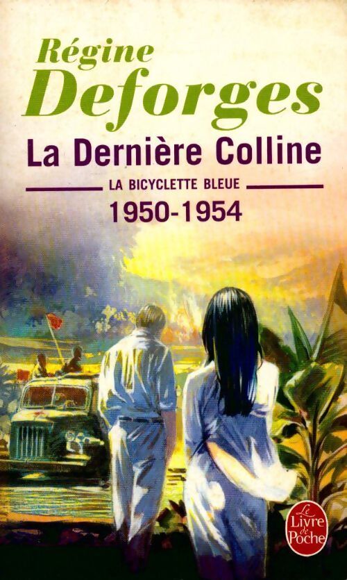 La dernière colline - Régine Deforges - Livre