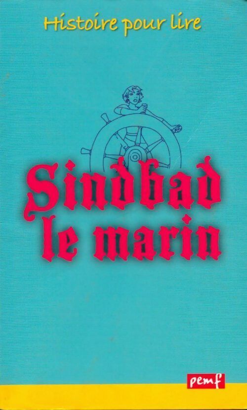 Sinbad le marin - Françoise Gilles - Livre