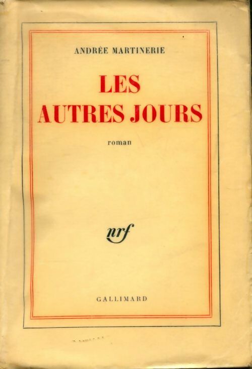Les autres jours - Andrée Martinerie - Livre