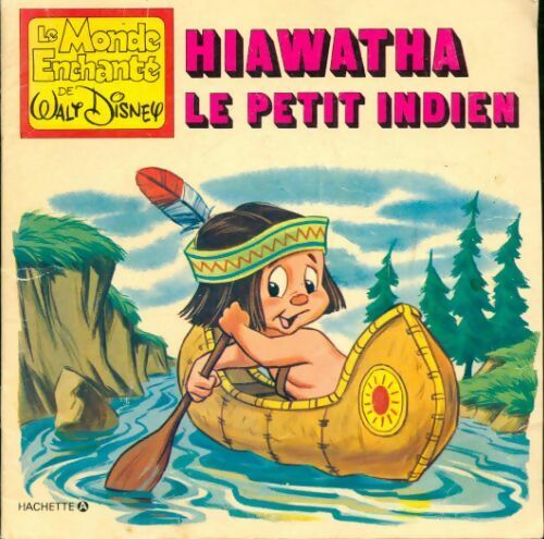 Hiawatha le petit indien - Walt Disney - Livre