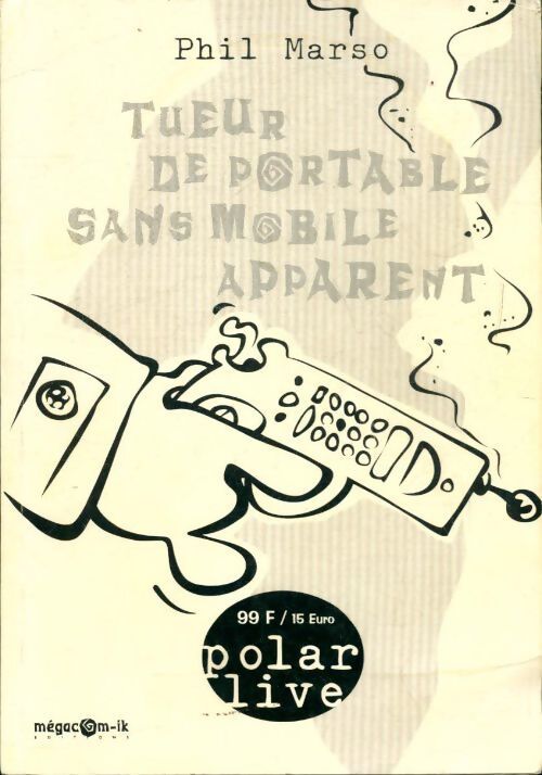 Tueur de portable sans mobile apparent - Phil Marso - Livre