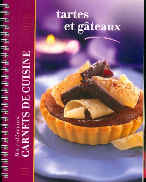 Tartes et gâteaux - Collectif - Livre
