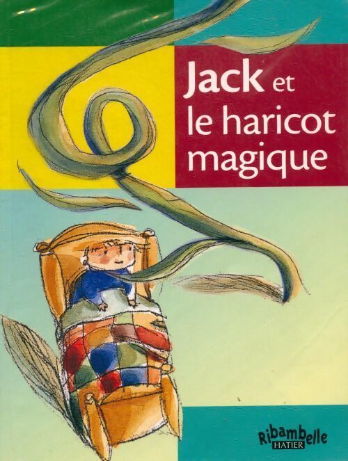 Jack et le haricot magique - Tiziana Romanin - Livre