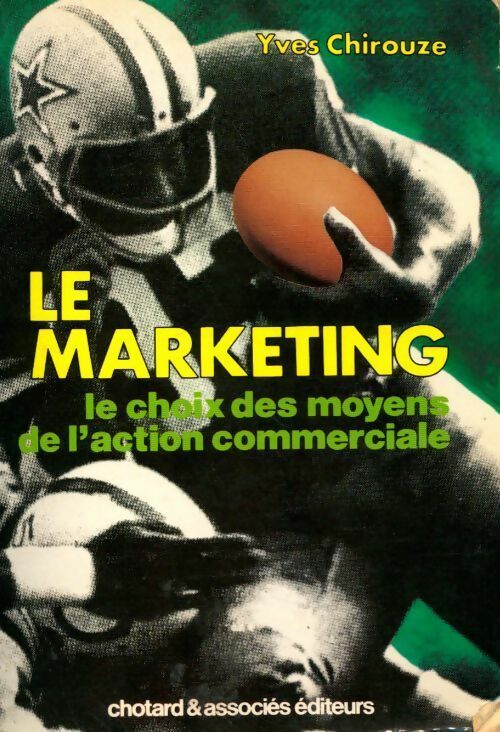 Le marketing - Yves Chirouze - Livre