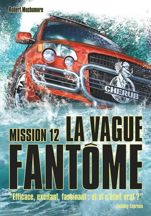 Cherub Tome XII : La vague fantôme - Robert Muchamore - Livre