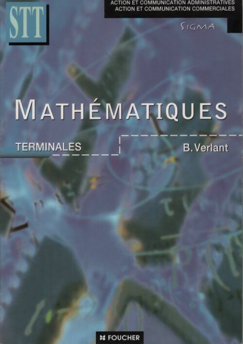 Mathématiques Terminales STT - Bernard Verlant - Livre