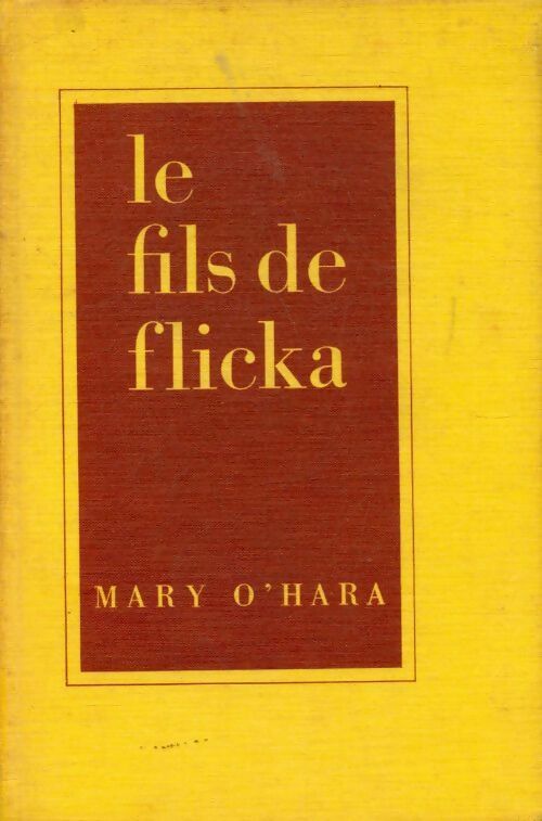 Le fils de Flicka - Mary O'Hara - Livre