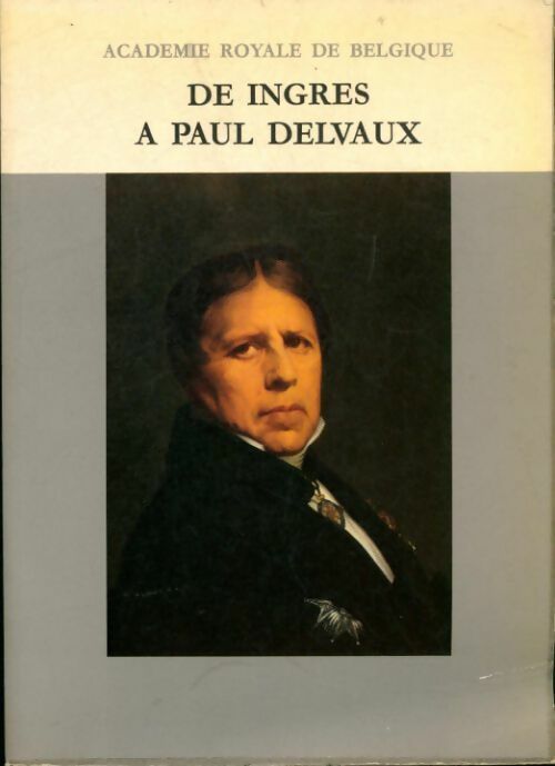 De Ingres à Paul Delvaux - Collectif - Livre