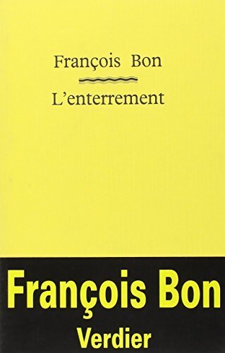 L'enterrement - François Bon - Livre