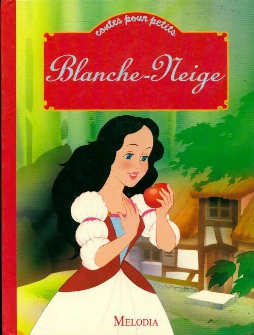 Blanche Neige - Collectif - Livre