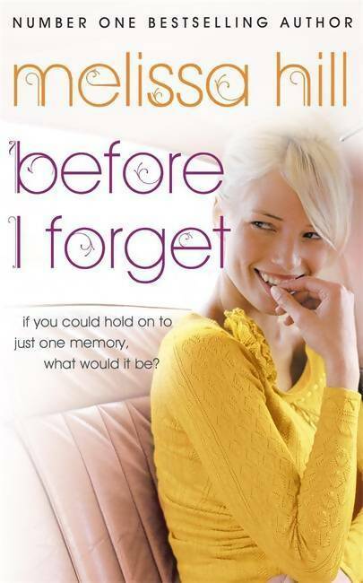 Before I forget - Melissa Hill - Livre