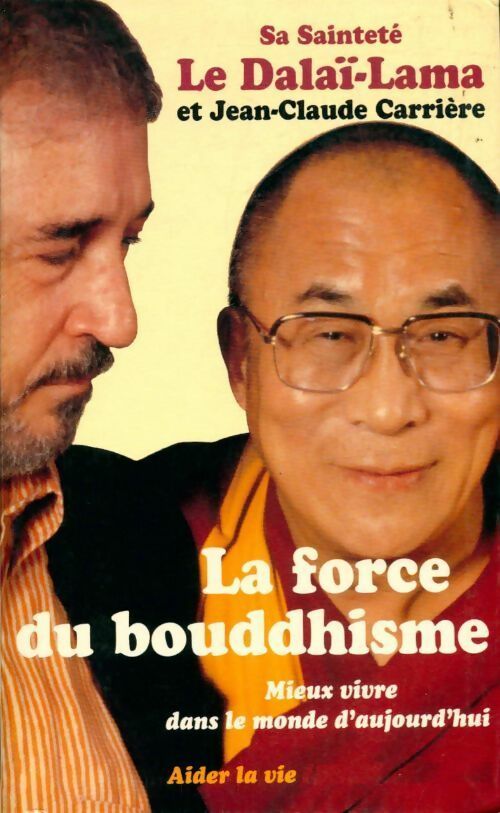 La force du bouddhisme - Dalaï-Lama - Livre