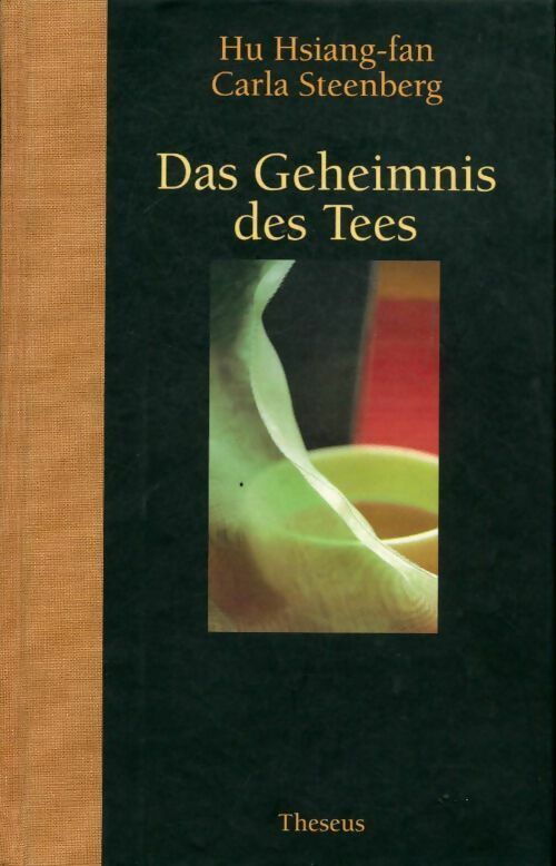 Das geheimnis des Tees - Carla Steenberg - Livre