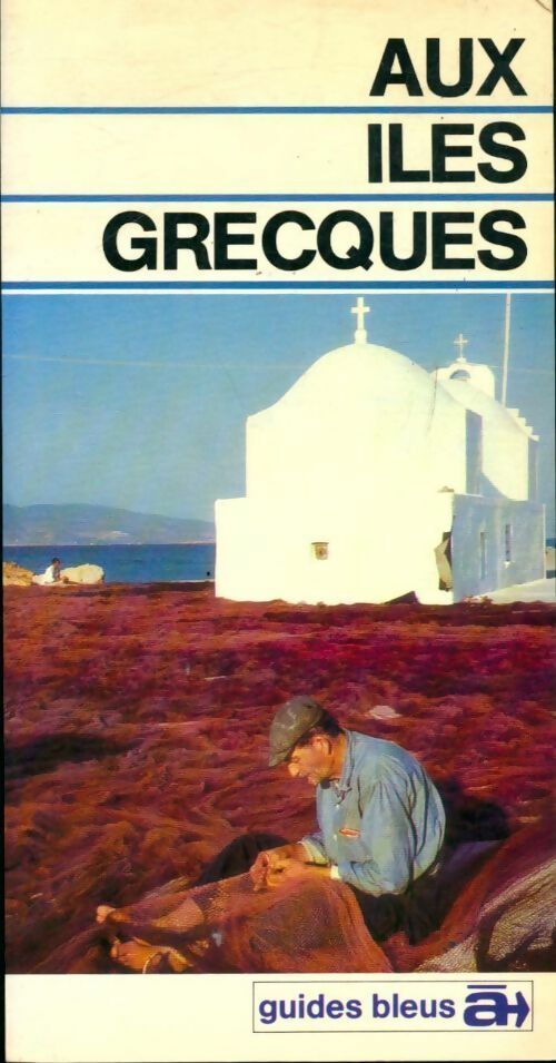 Aux îles grecques - Michel Bagot - Livre