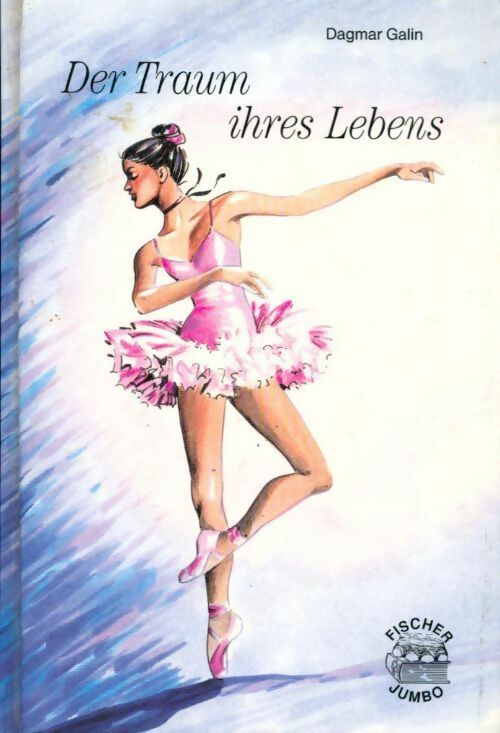 Der Traum ihres Lebens - Dagmar Galin - Livre