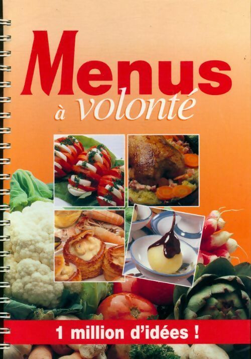Menus à volonté 1 million d'idées - Collectif - Livre