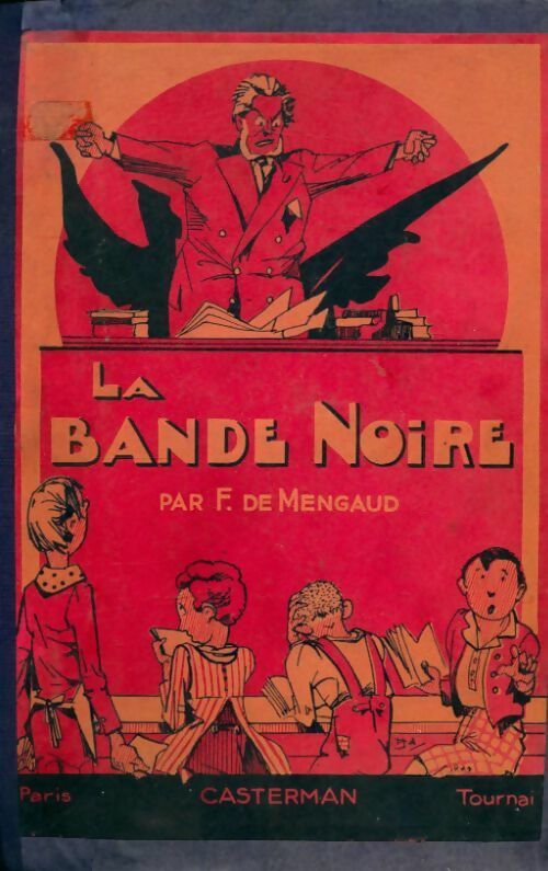 La bande noire - F. De Mengaud - Livre