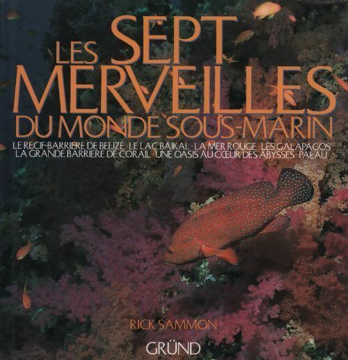 Les sept merveilles du monde sous-marin - Rick Sammon - Livre