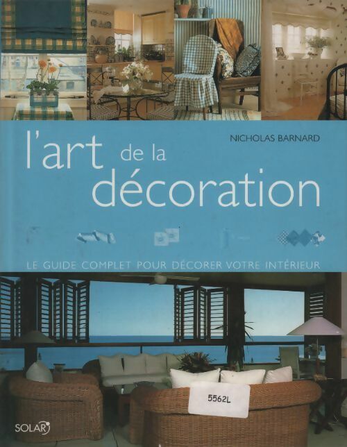 L'art de la décoration - Nicolas Barnard - Livre