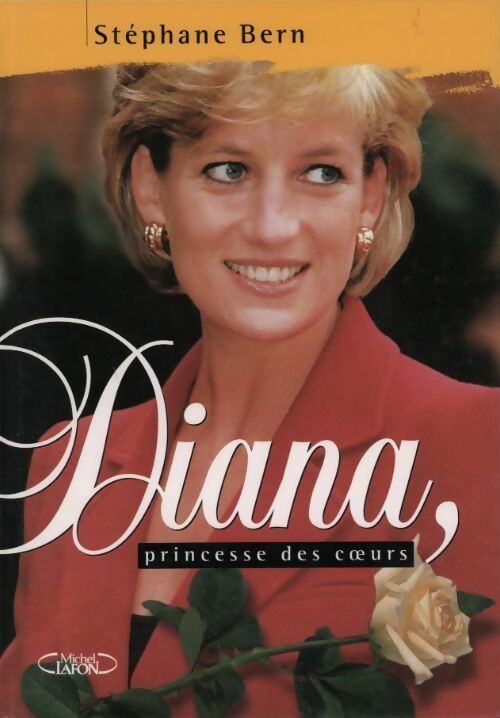 Diana, princesse des coeurs - Stéphane Bern - Livre