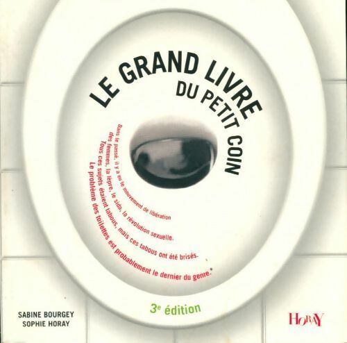 Le grand livre du petit coin - Sabine Bourgey - Livre