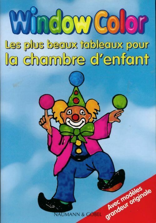 Window color. Les plus beaux tableaux pour la chambre d'enfant - Bianca Bart - Livre