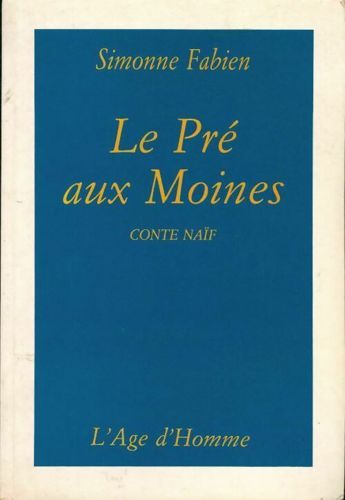 Le pré aux moines - Simonne Fabien - Livre