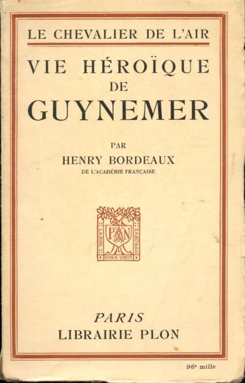 Vie héroïque de Guynemer - Henri Bordeaux - Livre