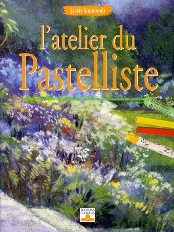L'atelier du pastelliste - Jackie Simmonds - Livre