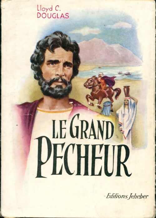 Le grand pêcheur - Lloyd Cassel Douglas - Livre