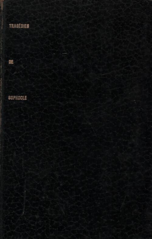 Tragédies - Sophocle - Livre