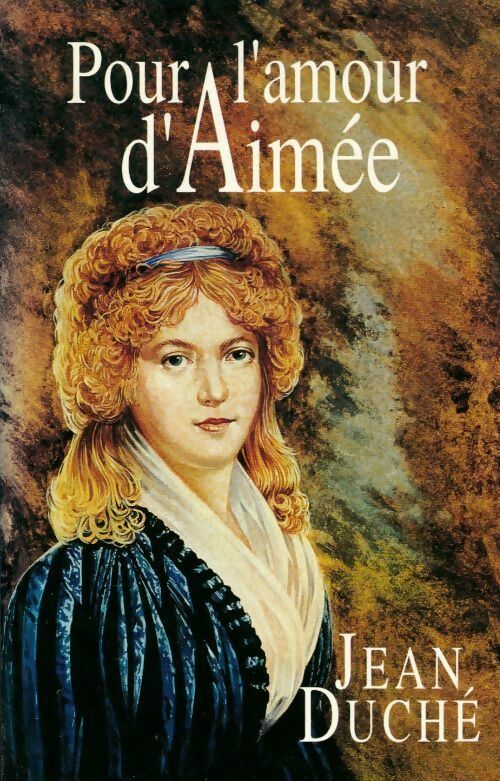 Pour l'amour d'Aimée - Jean Duché - Livre